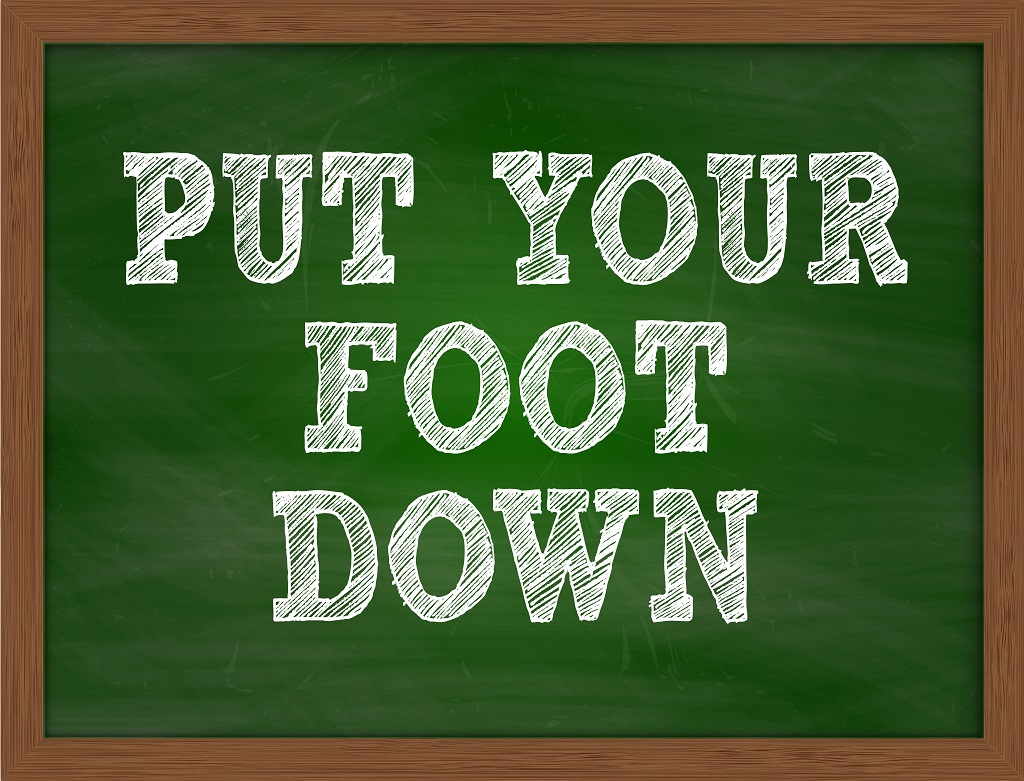 put-your-foot-down